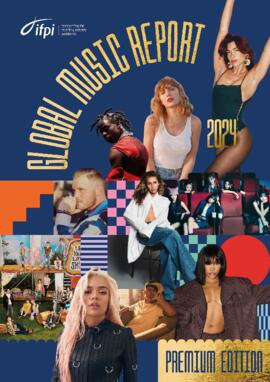 IFPI Global Music Report 2024 : full report: data and analysis / IFPI.
